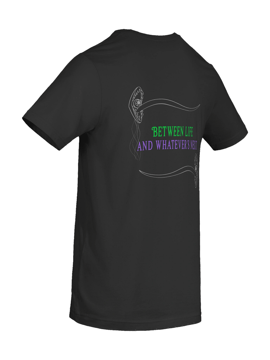 [UM Designs] Between Life and Whatever's Next - Unisex Graphic Tee product image (10)