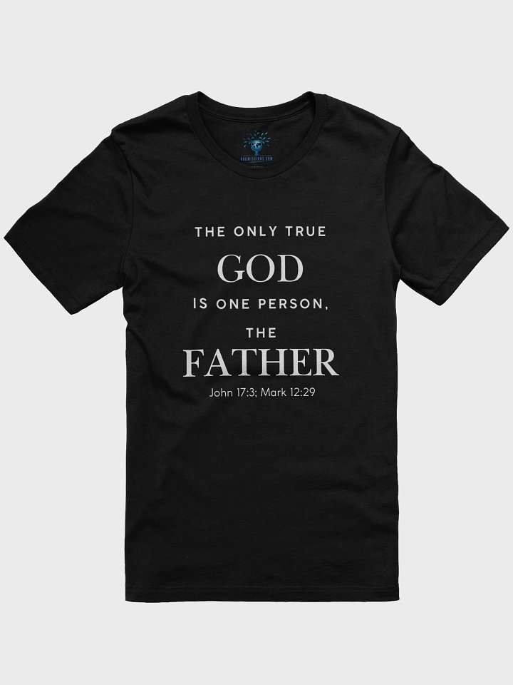 God the Father is One Person T-Shirt Classic Fit product image (1)