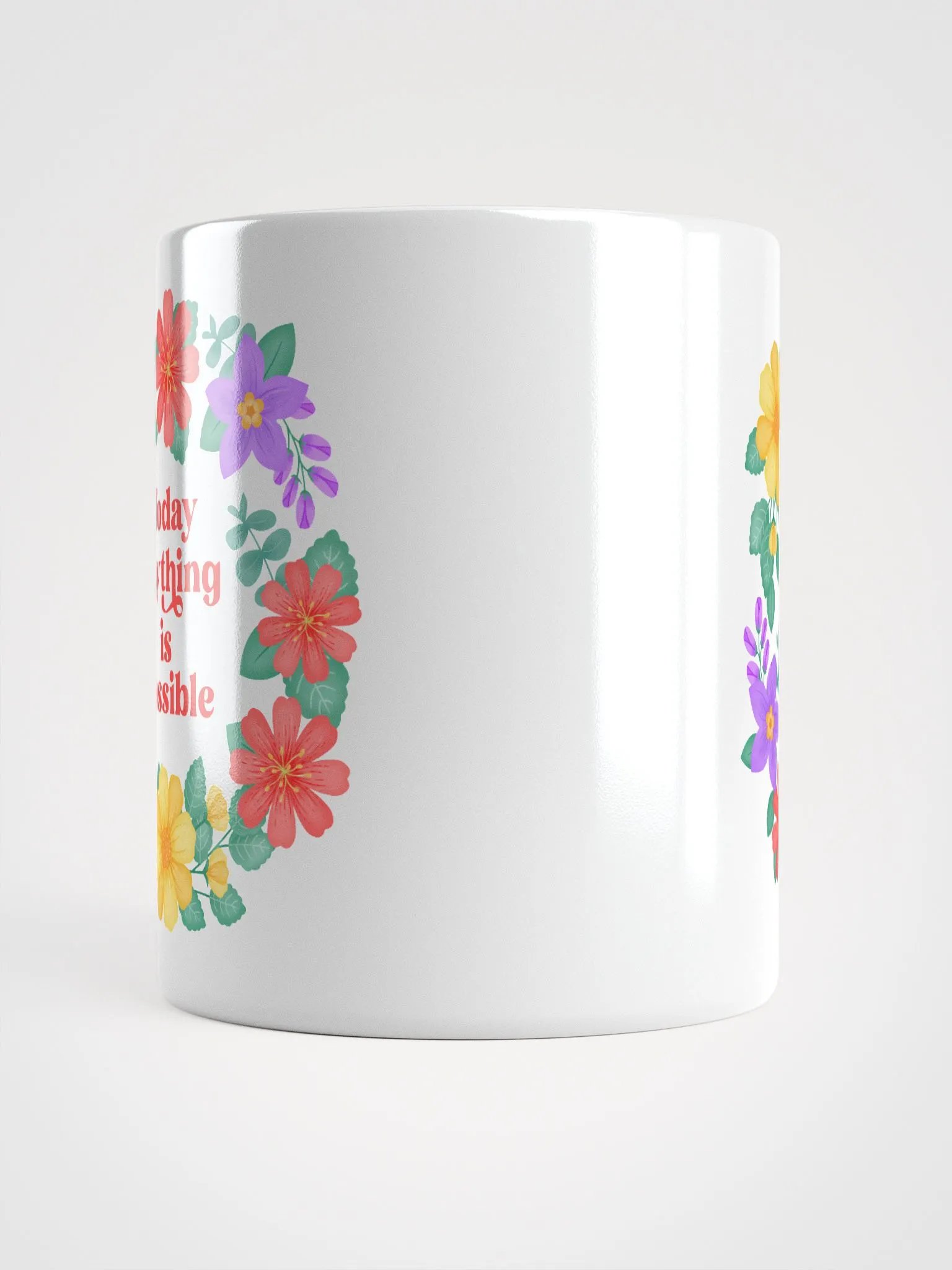 Today anything is possible - Motivational Mug product image (5)