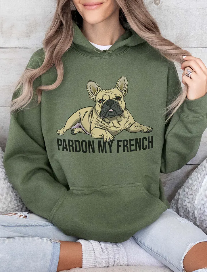 Pardon My French Hooded Sweatshirt of a French Bulldog | Funny Hoodie for Frenchie Owners product image (10)