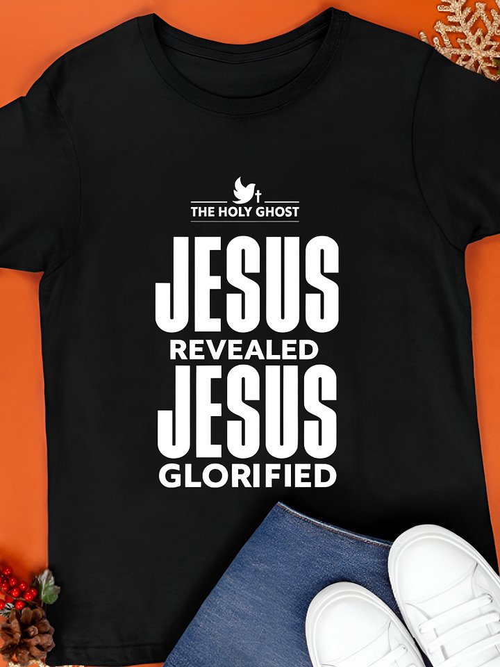 Jesus Revealed Jesus Glorified Shirt product image (1)