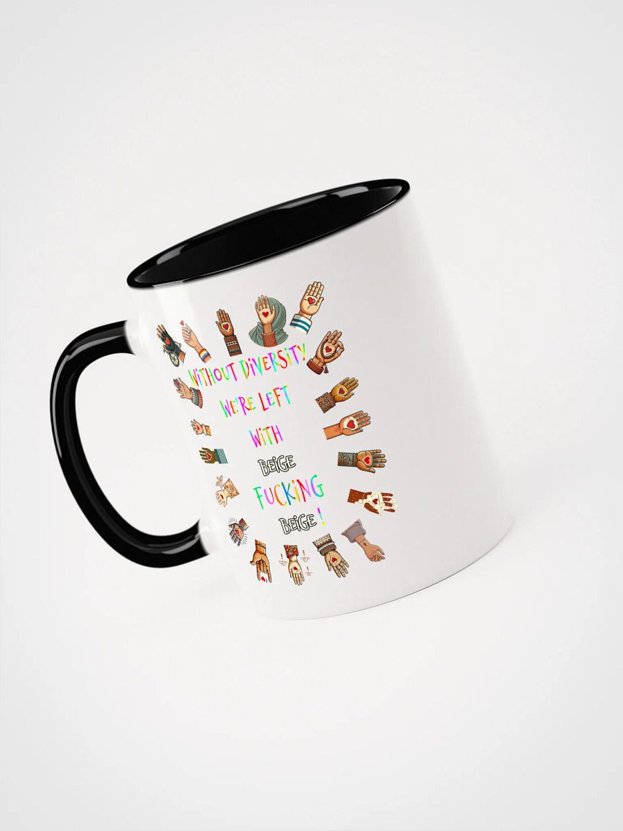 Without Diversity We're Left With Beige Fucking Beige Accent Mug product image (6)