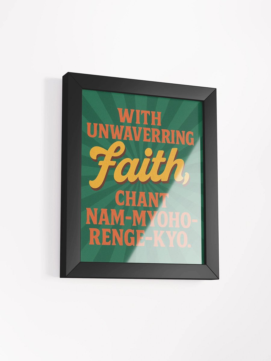 Framed Nichiren Buddhism Poster – “With Unwavering Faith, Chant Nam-Myoho-Renge-Kyo” – Inspirational Wall Art for Daily Practice product image (50)