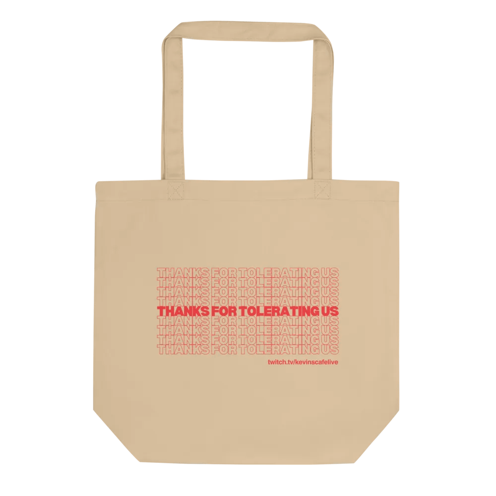 Thanks For Tolerating Us, etc. Eco-Friendly Tote in Classic Shopper product image (1)