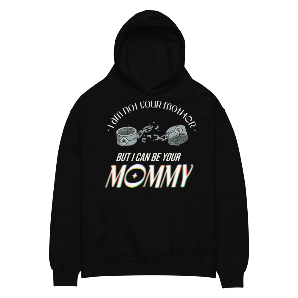 Unisex Premium Oversized Hoodie (I am not your mother but i can be your mommy) product image (2)