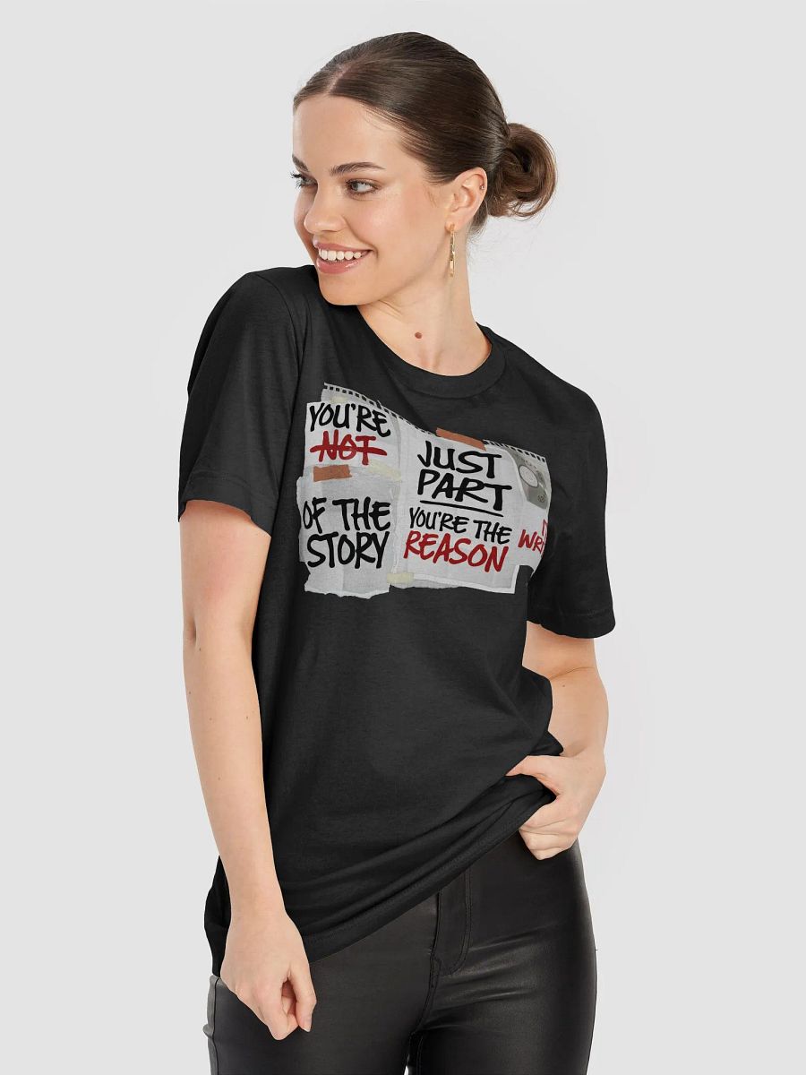 You're THE Reason Tshirt product image (5)