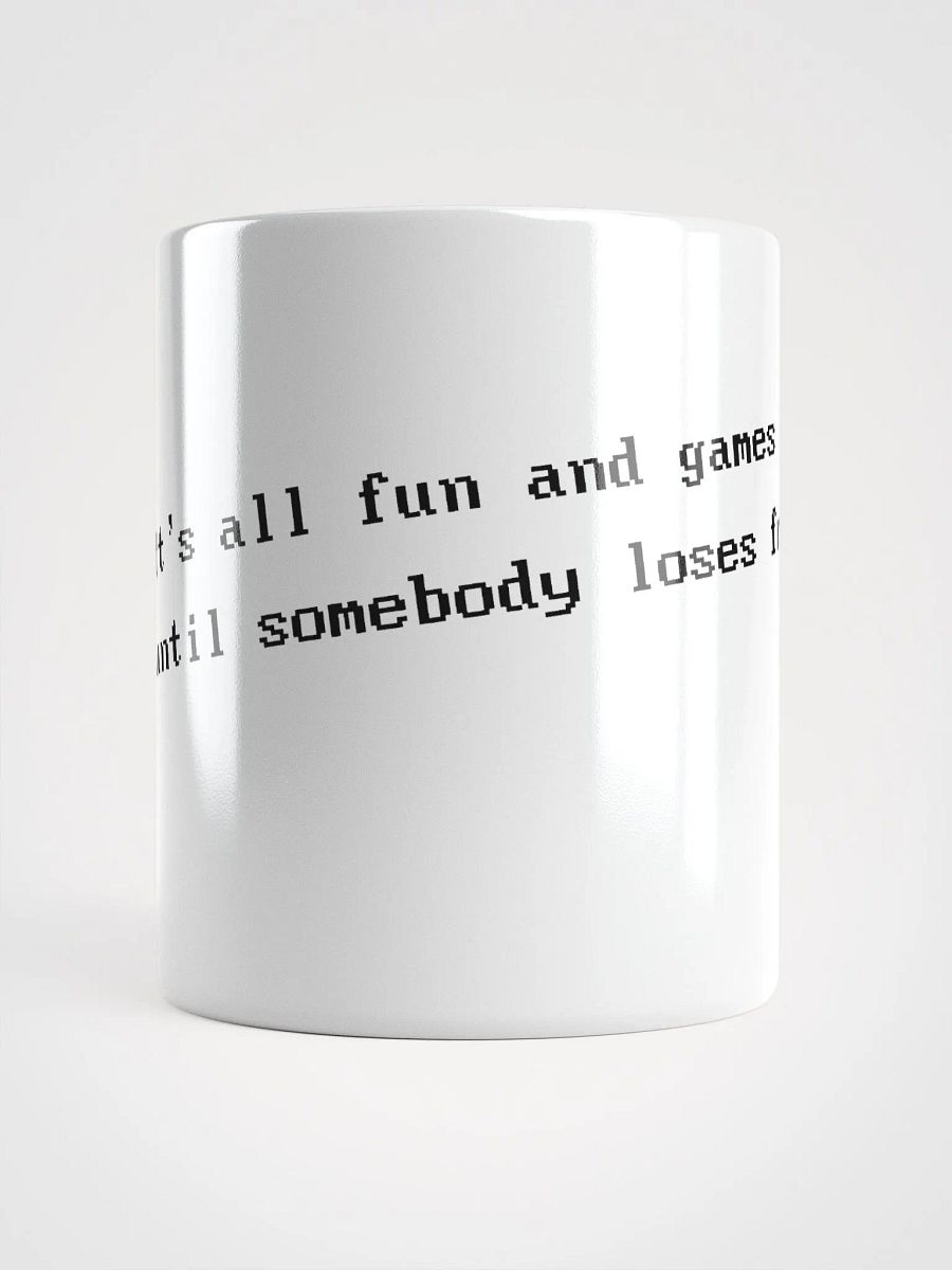 It's all fun and games... Mug (Shooter) product image (3)