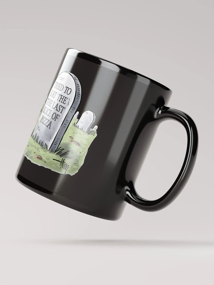 Tried To Eat The Last Slice of Pizza - Funny Black Mug product image (4)