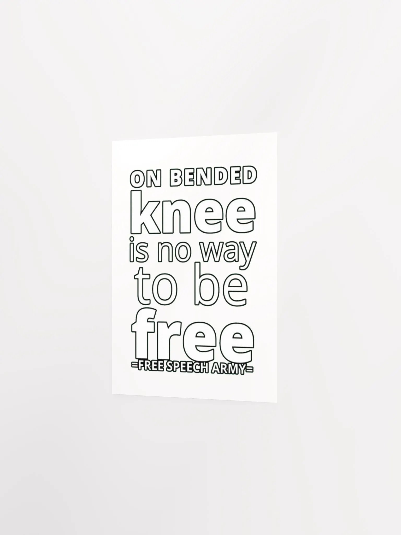 ON BENDED KNEE IS NO WAY TO BE FREE product image (9)
