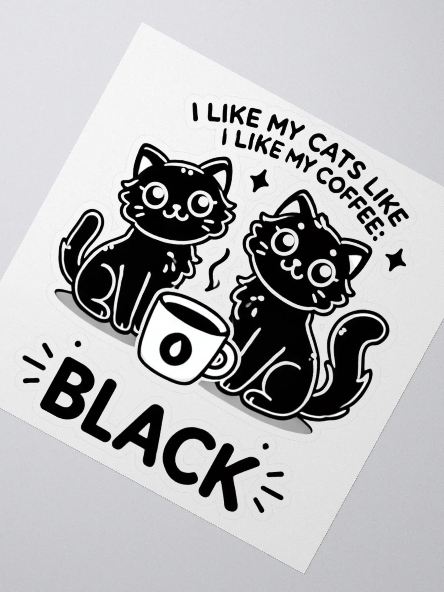 I Like My Cats Like My Coffee: Black - Kiss-Cut Sticker product image (2)