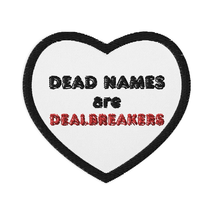 Patch: Deadnames Are Dealbreakers product image (1)