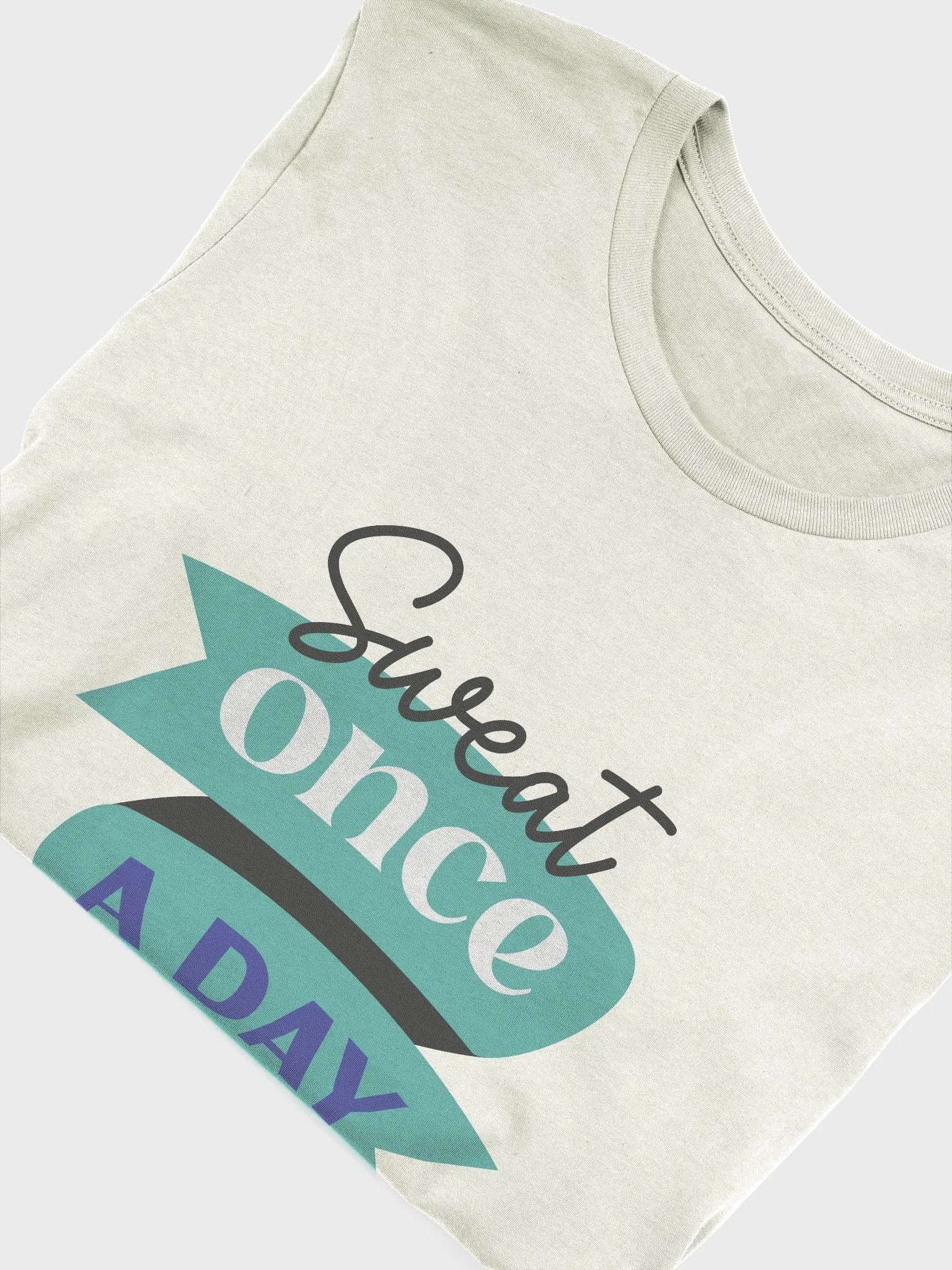 Sweat Once a Day T-Shirt product image (5)