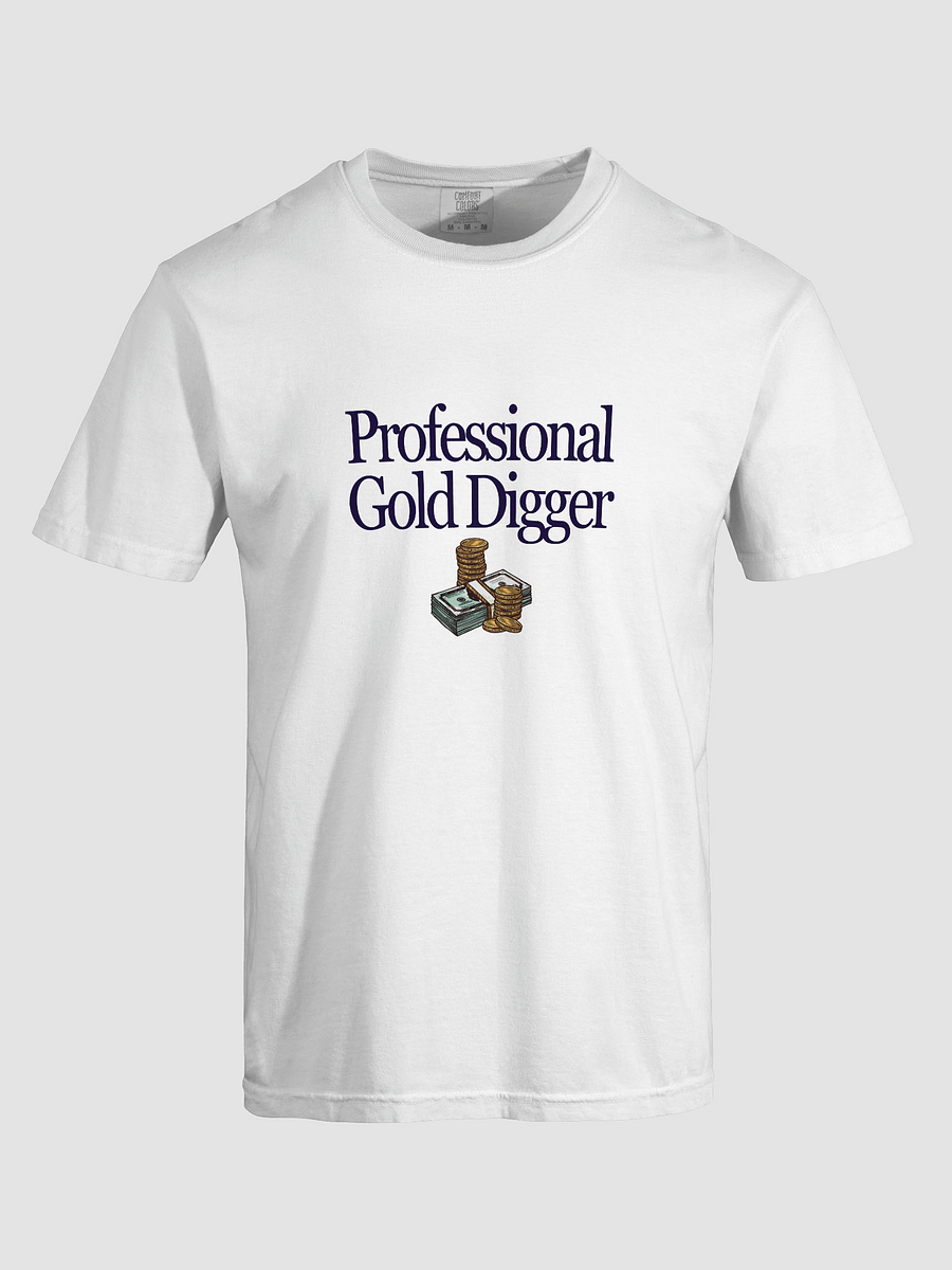 Professional Gold Digger T-Shirt product image (21)