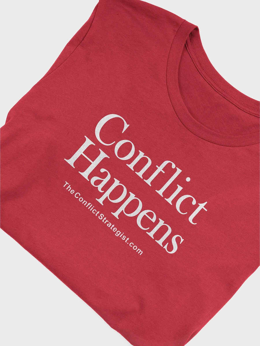 Conflict Happens - Unisex T Shirt - 6 Colors product image (18)