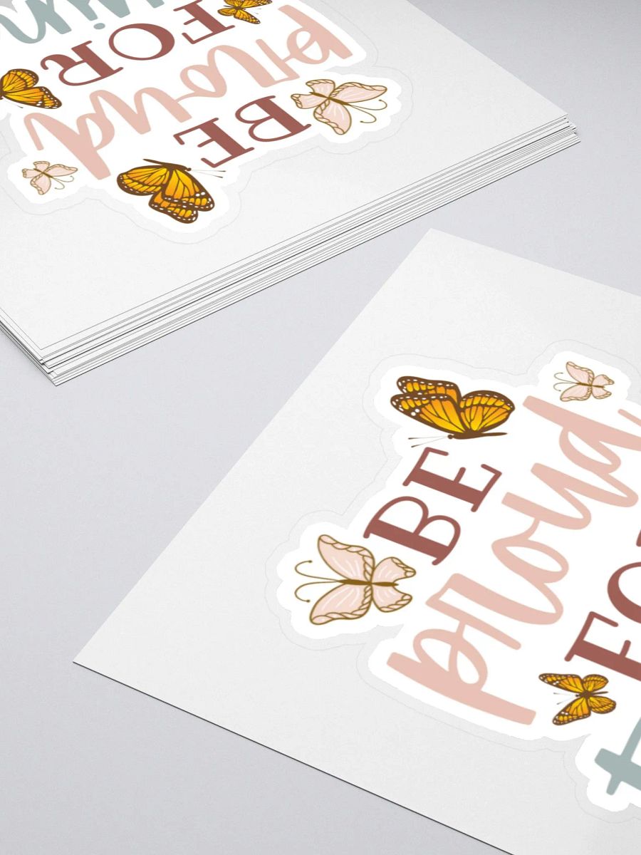 Be Proud for Trying Sticker product image (5)