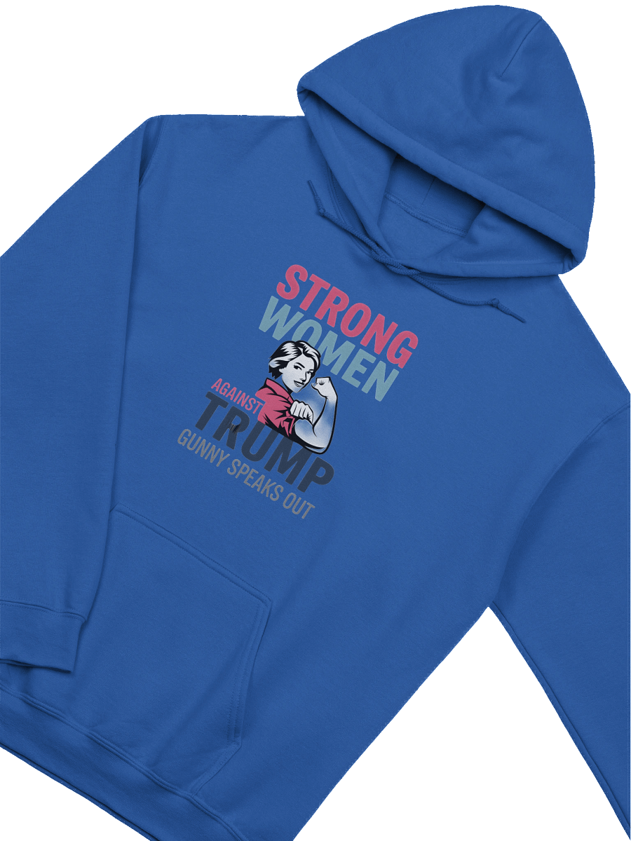 Strong Women Against Trump Hoodie product image (15)