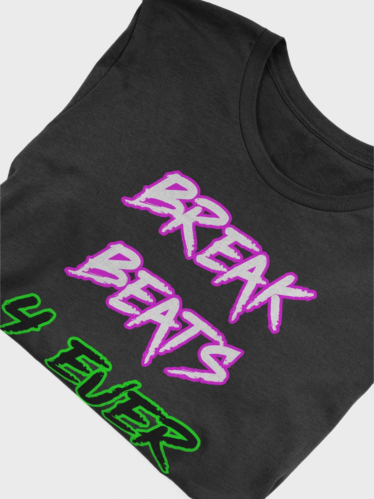 BREAKBEATS 4 EVER - T-Shirt product image (25)