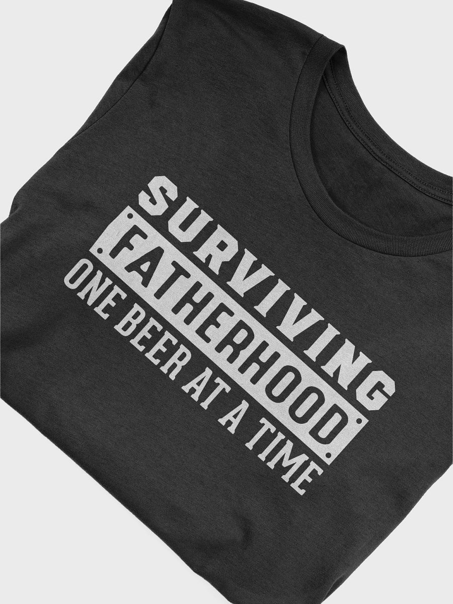 "Surviving Fatherhood One Beer At A Time" T-Shirt product image (3)