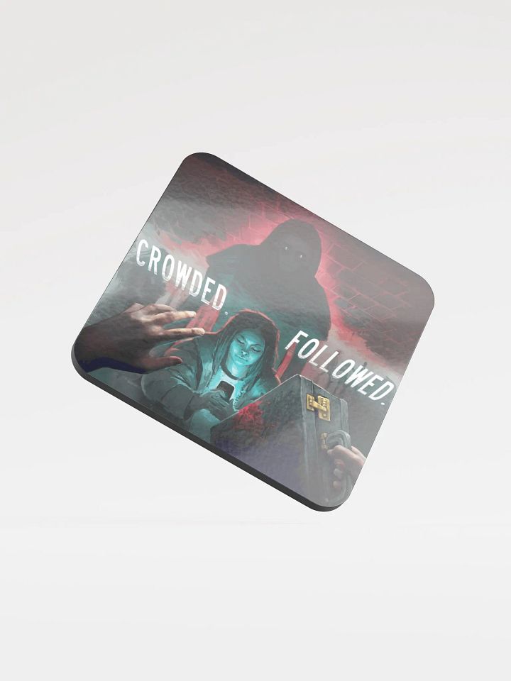 CROWDED. FOLLOWED. Coaster product image (1)