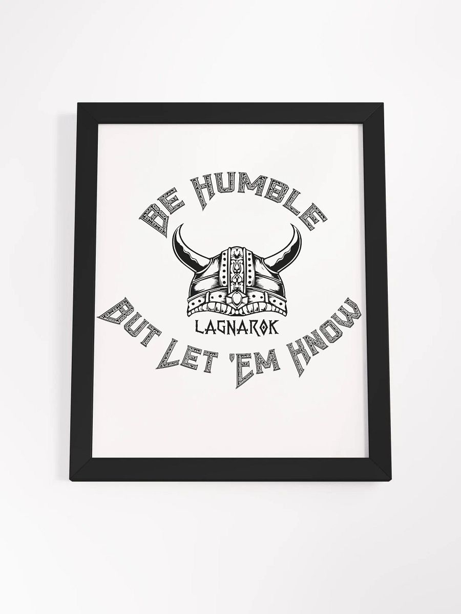 Be Humble High-Quality Matte Poster (in) product image (4)
