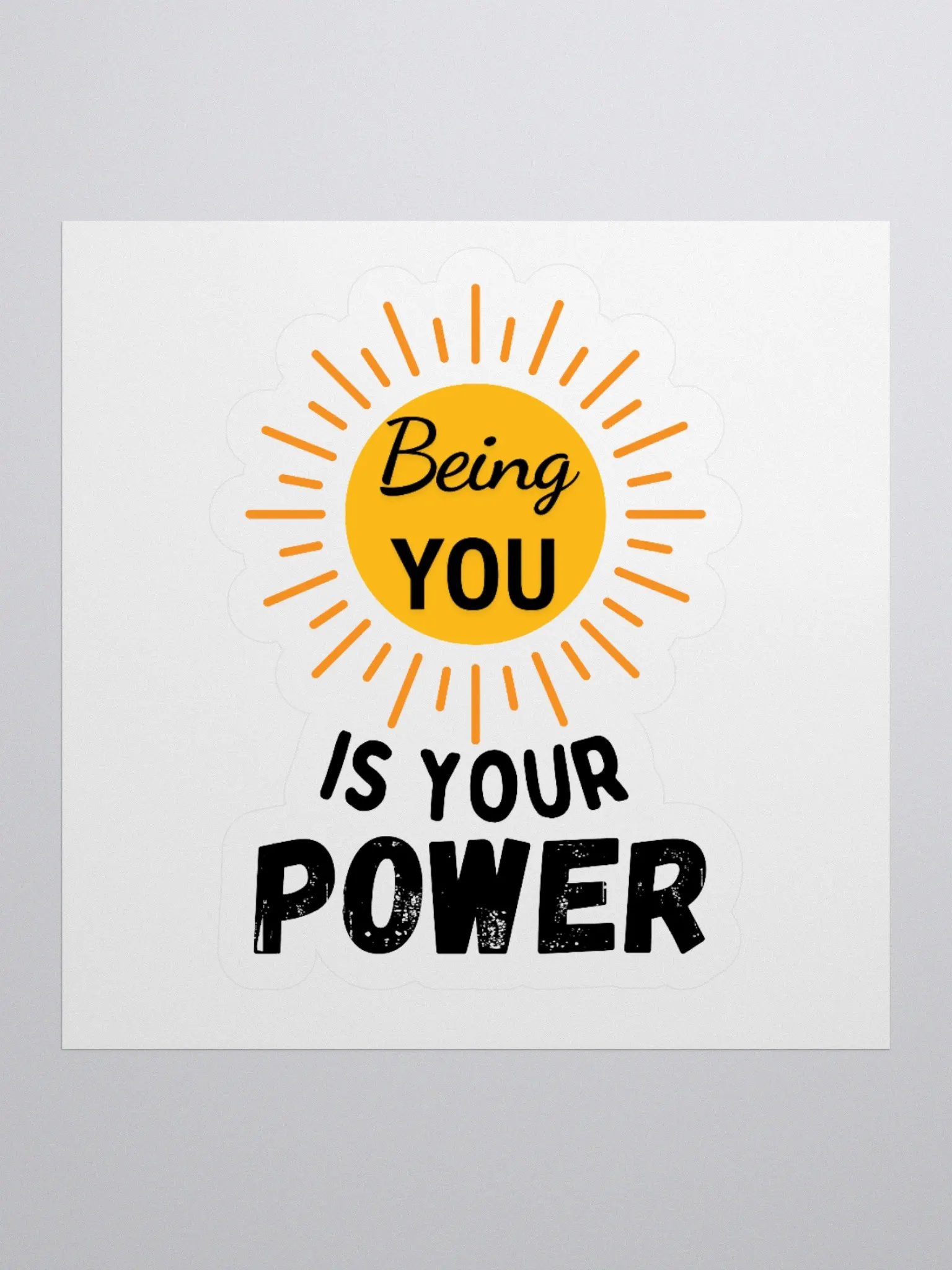 'Being You is Your Power' Sticker product image (2)