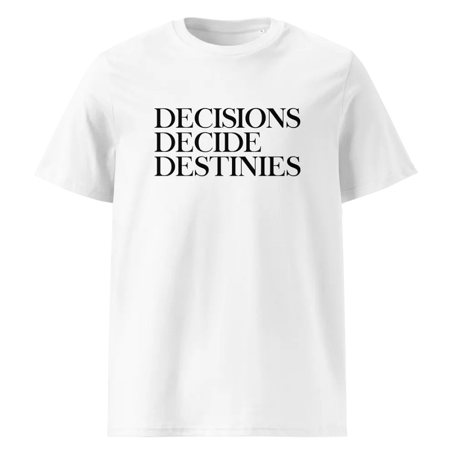 DECISIONS DECIDE DESTINIES MOTIVATIONAL SHIRT product image (1)