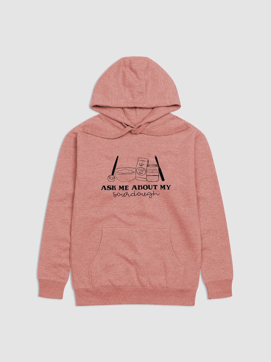 Ask Me about about Sourdough Hoodie product image (1)
