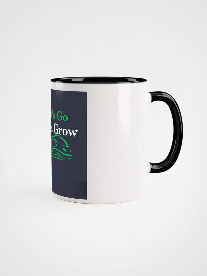 Let's Go Let's Grow White Glossy Coffee mug 11 and 15 oz product image (1)