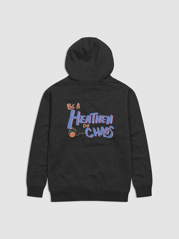 BE A HEATHEN DO CHAOS HOODIE product image (14)