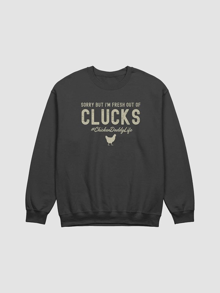 Fresh Out Of Clucks Sweatshirt product image (2)