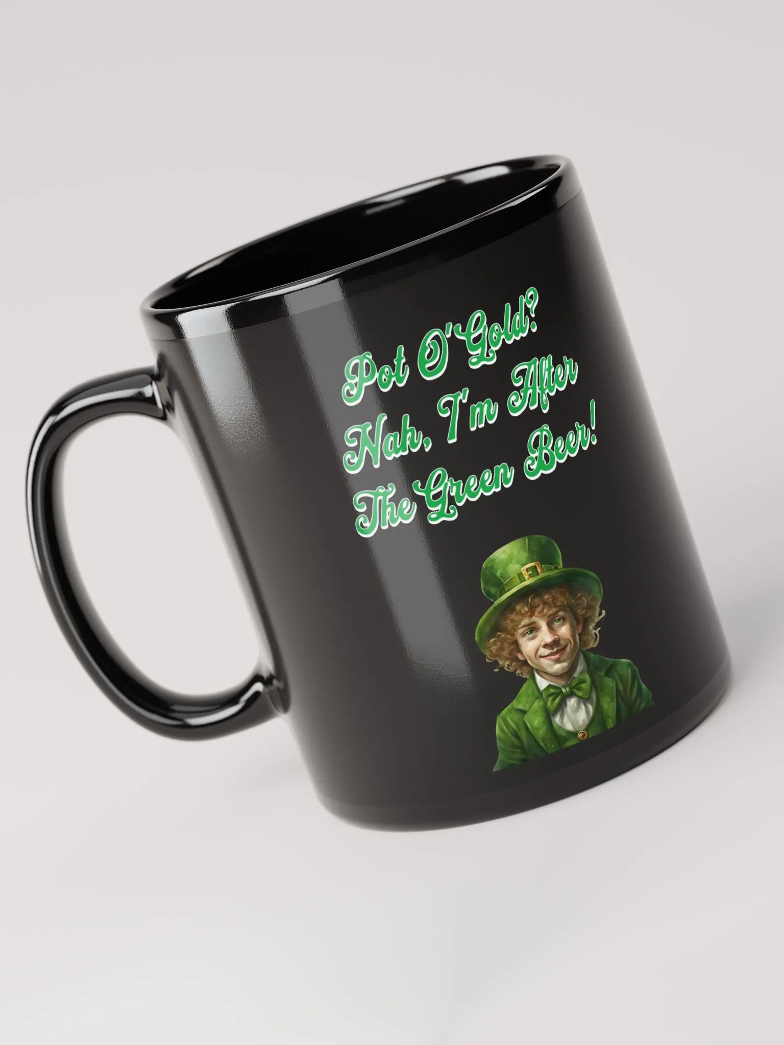 Pot of Gold? Nah, I'm After the Green Beer - St. Patrick's Black Mug product image (12)
