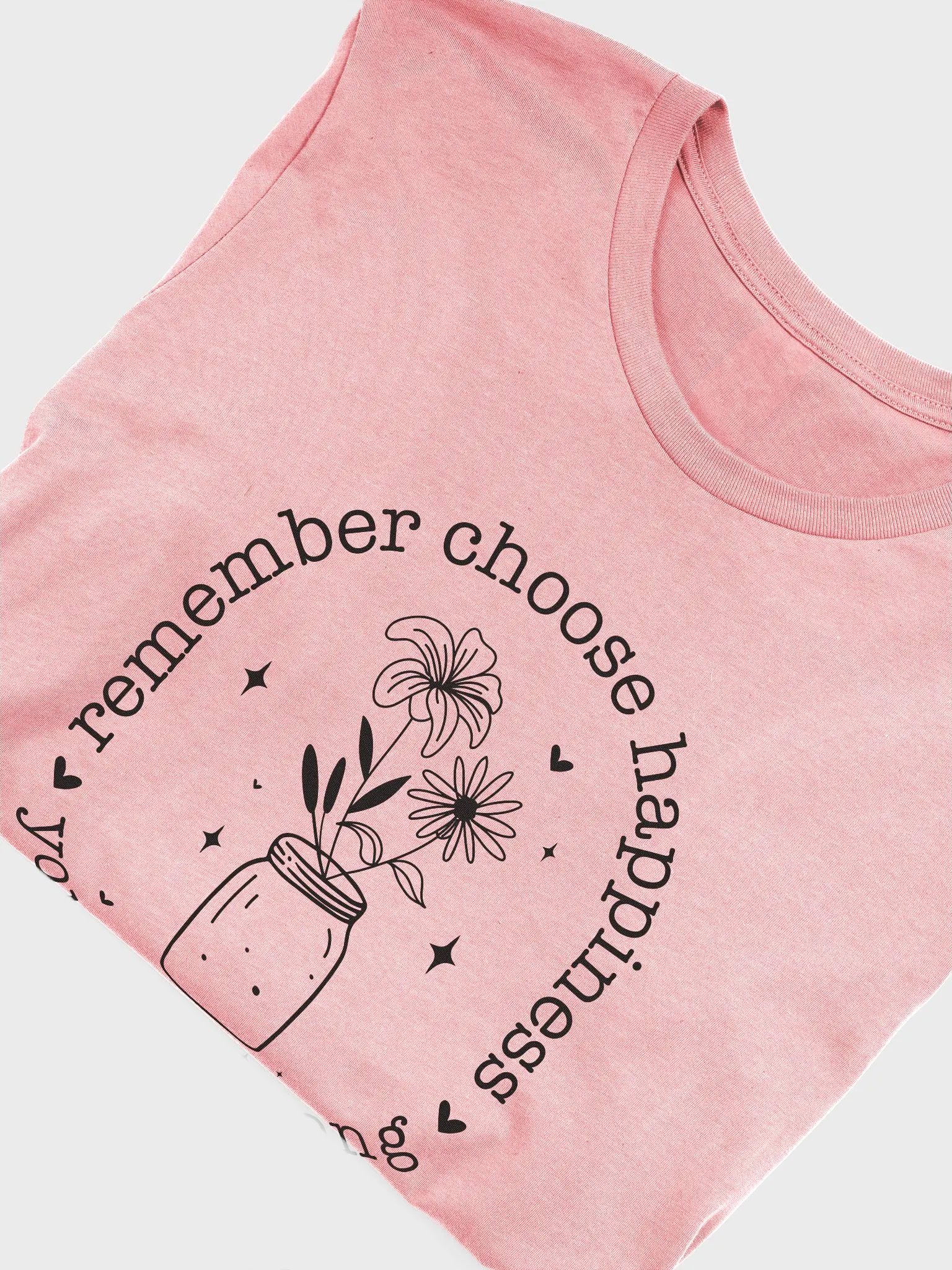 Choose Happiness Tee product image (5)