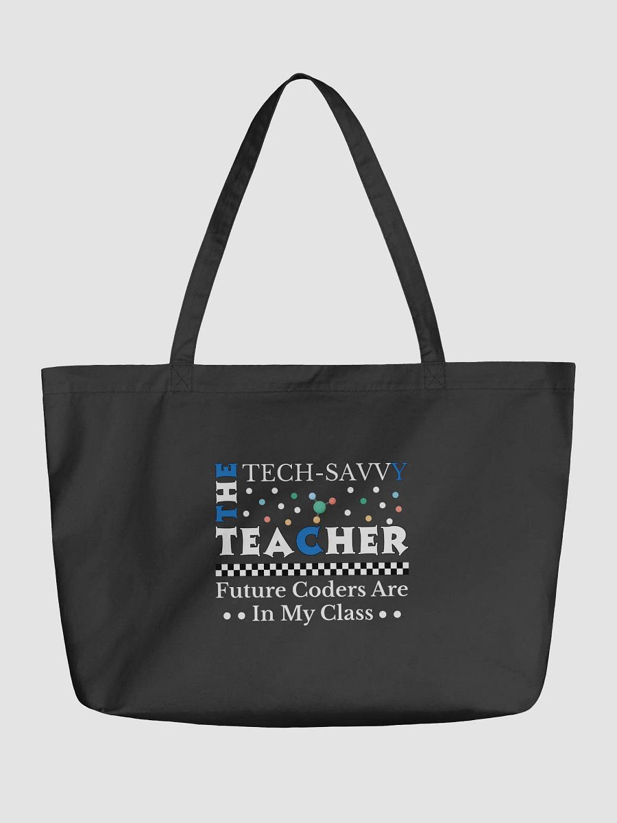 The Tech Savvy Techer, Future Coders Are In My Class Eco Tote Bag product image (1)