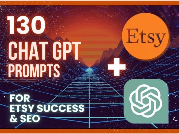 130 ChatGPT Prompts for Etsy Success product image (1)