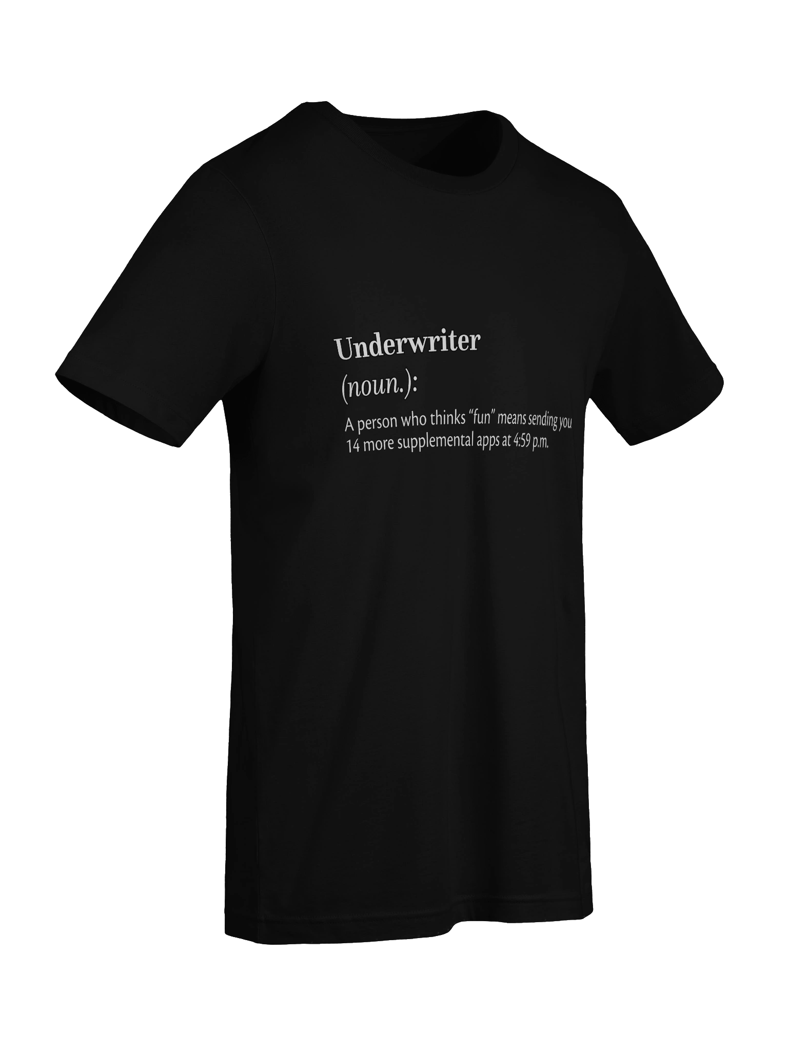 Definition of Underwriter T-Shirt product image (99)