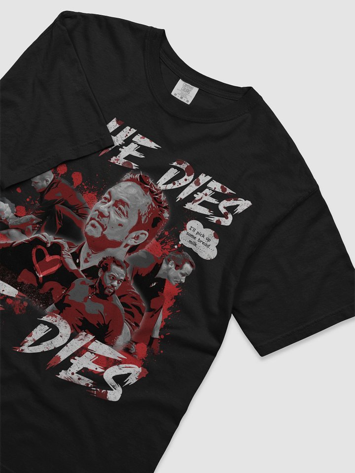 If He Dies He Dies | Heavyweight T-Shirt product image (2)