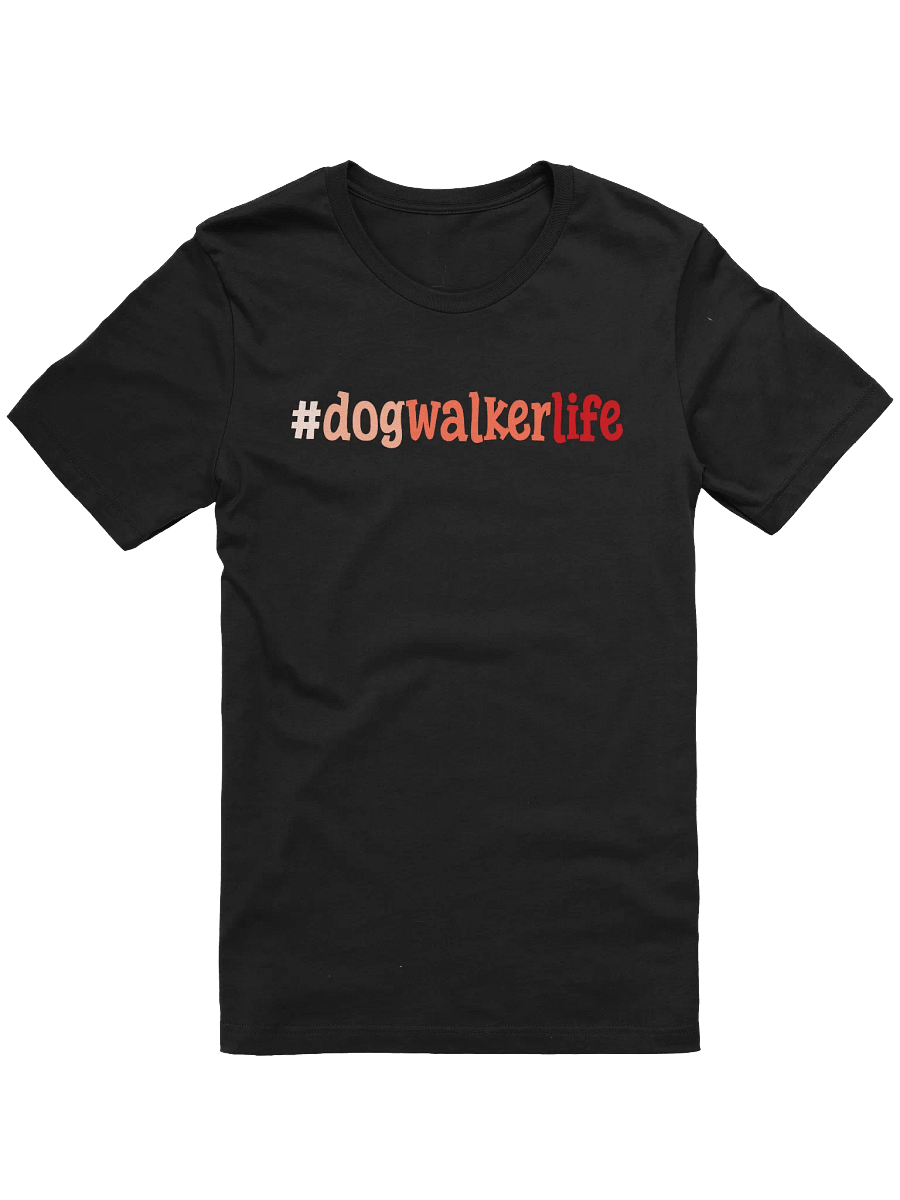 # Dog Walker Life T-Shirt Gift For Dog Walkers product image (3)