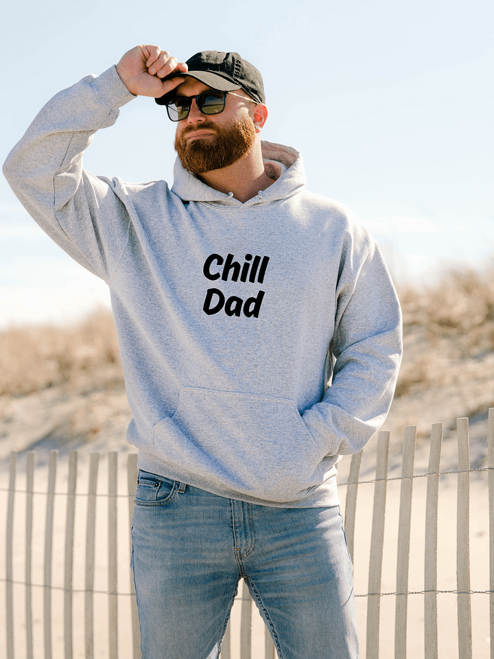 "Chill Dad" Upbeat Hoodie product image (1)