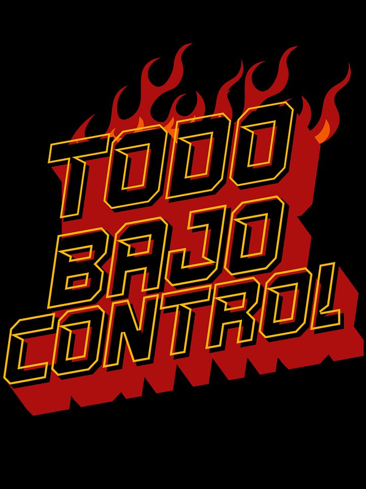 Todo Bajo Control Camiseta Unisex product image (1)
