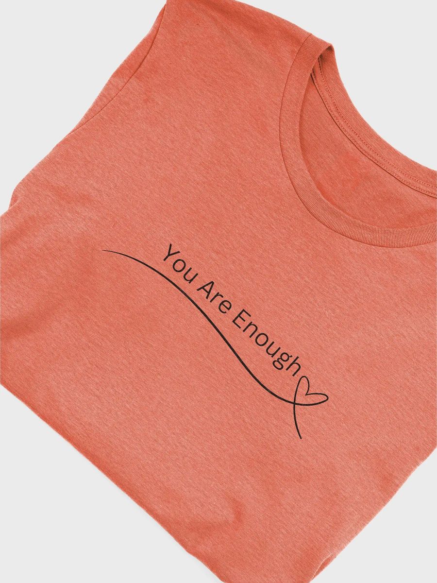 You Are Enough T-Shirt product image (49)