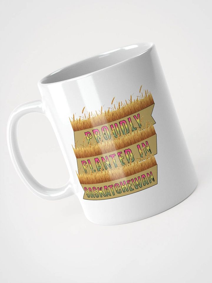 Proudly Planted In Saskatchewan Mug product image (2)
