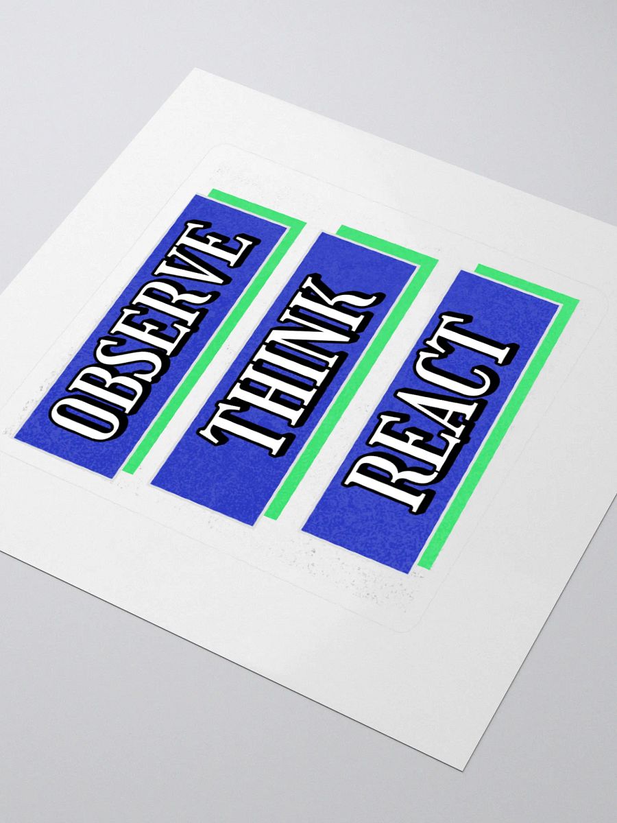Observe Think React Inspirational Sticker product image (3)