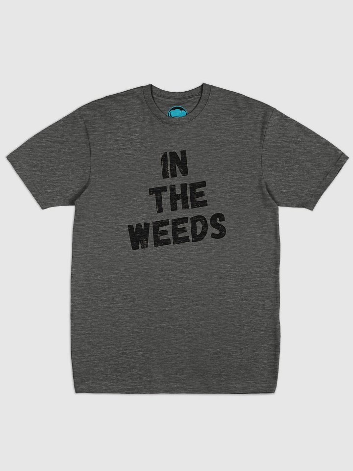 In the weeds T product image (3)