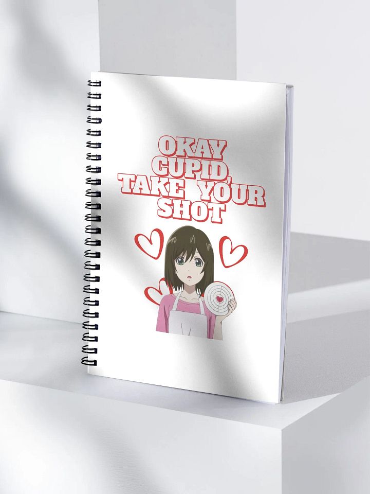 Okay Cupid, Take Your Shot - Valentine's Day Spiral Notebook product image (1)