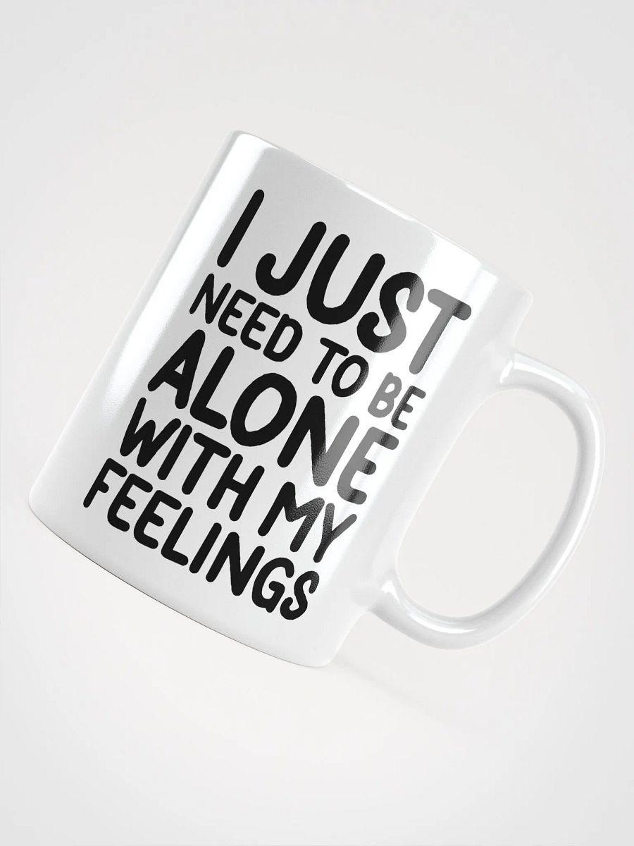 I Just Need To Be Alone with My Feelings product image (5)