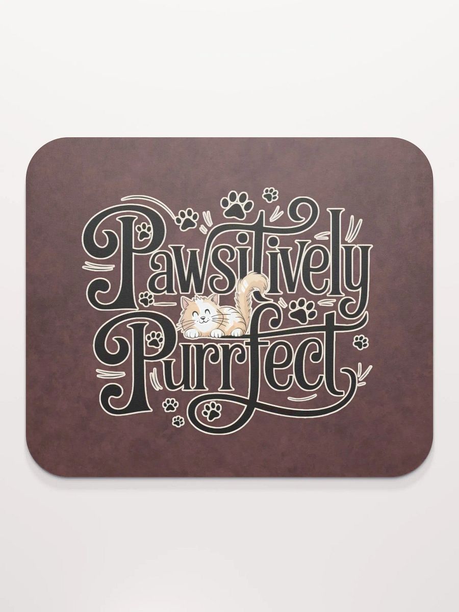 Pawsitively Purrfect Cat Mouse Pad product image (3)