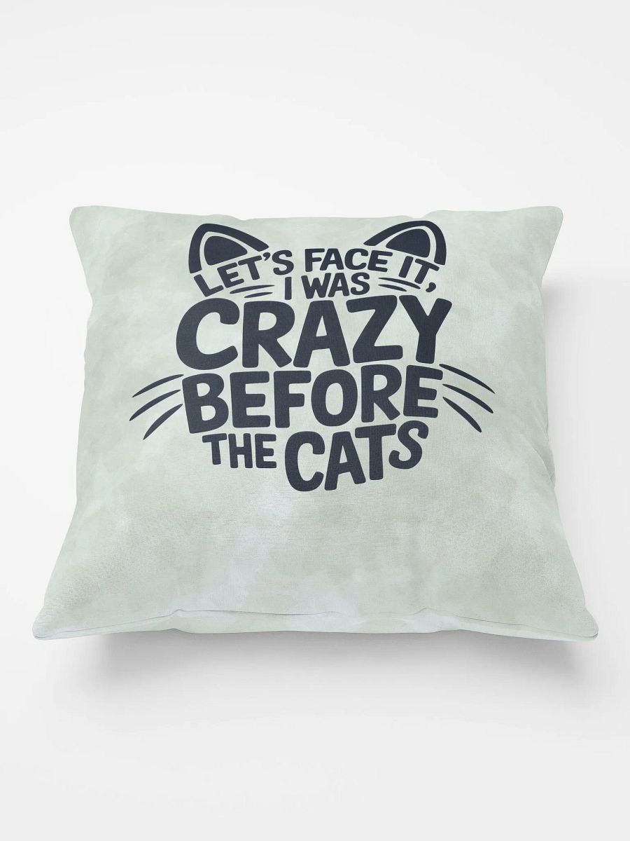 "I was Crazy Before the Cats" Green Pillow product image (3)