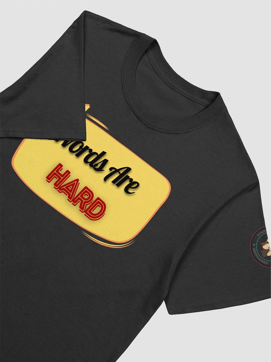 Words Are Hard Unisex Tee product image (3)