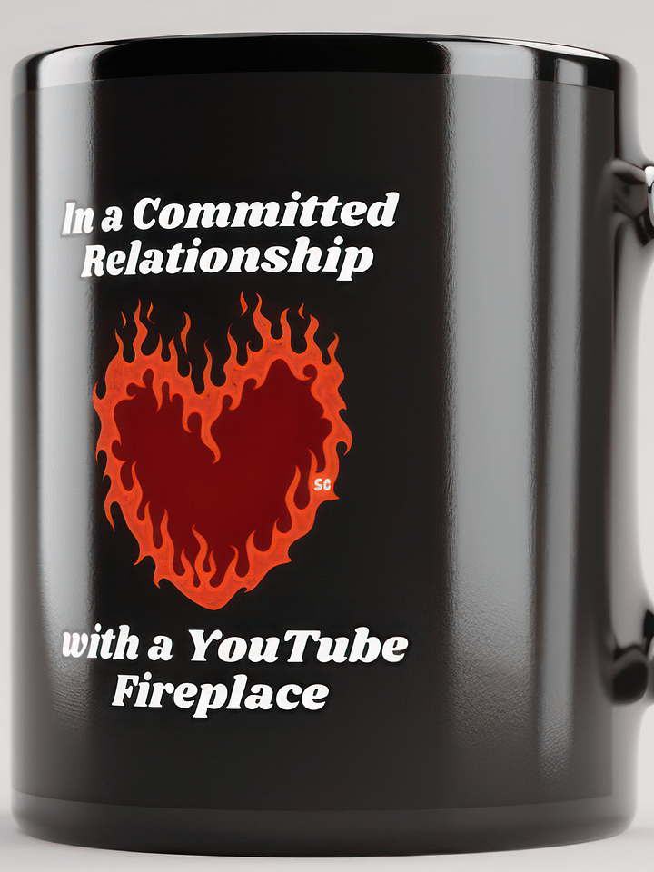 Flaming Heart - In a Committed Relationship with a YouTube Fireplace | Black Glossy Mug product image (1)