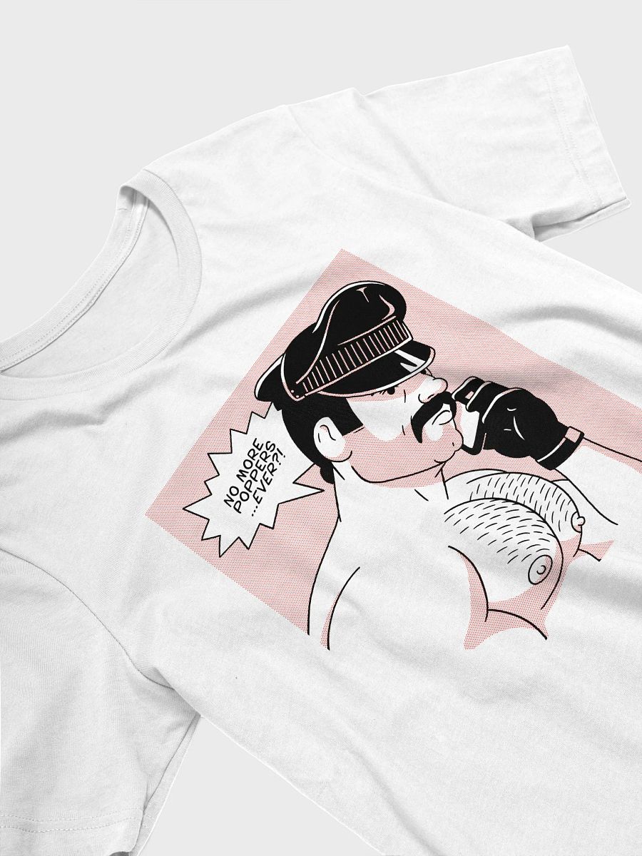 "No More Poppers...Ever?!" Tee product image (4)